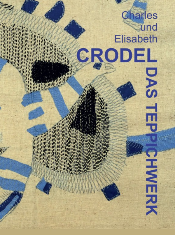 Charles und Elisabeth Crodel - Das Teppichwerk